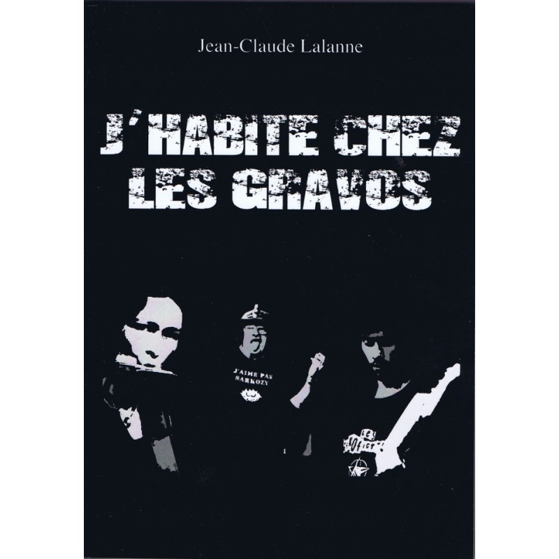 J'habite chez les gravos (Livre - Jean-Claude Lalanne) J'habite chez les gravos (Livre - Jean-Claude Lalanne)