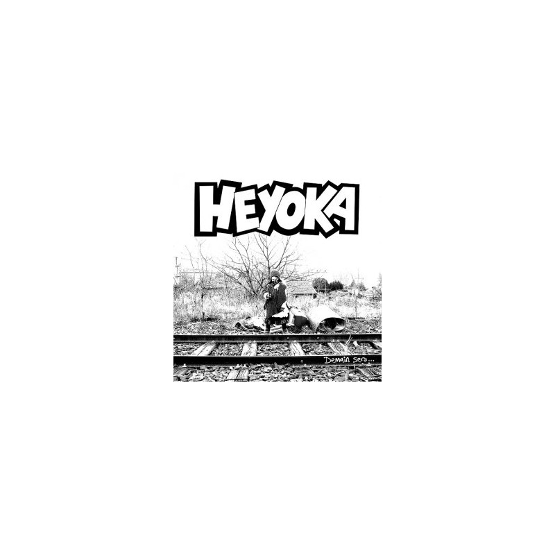 Heyoka - Demain Sera (1995 réédition vinyle 2012) Heyoka - Demain Sera (1995 réédition vinyle 2012)